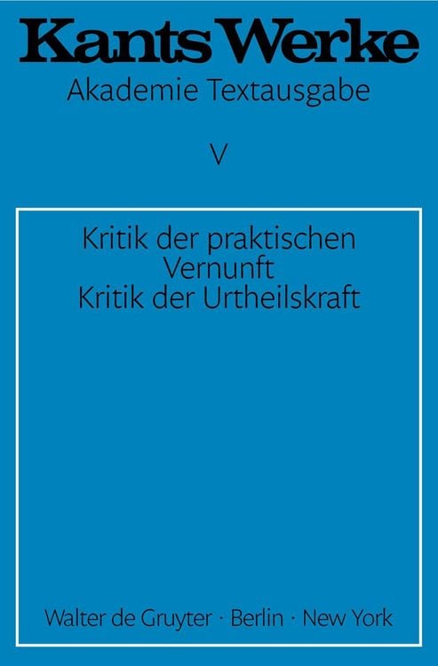 Produktbild: Kritik der praktischen Vernunft. Kritik der Urteilskraft