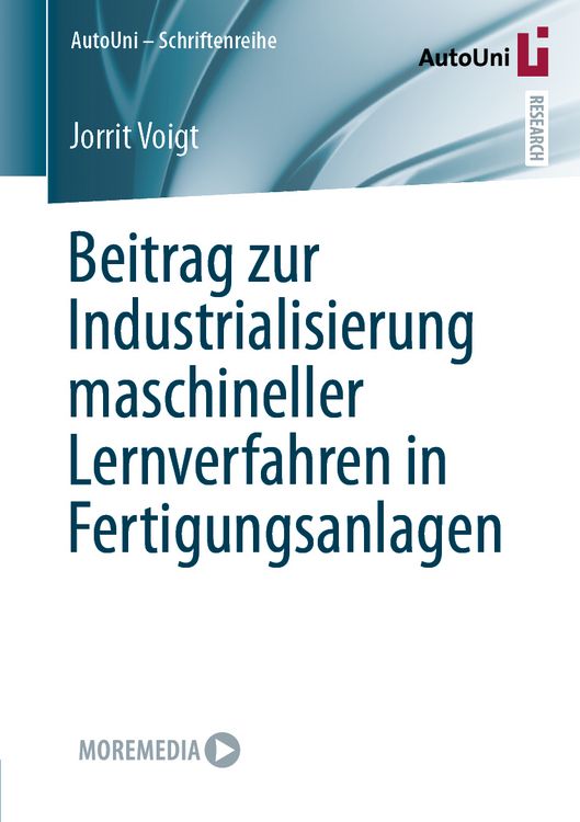Produktbild: Beitrag zur Industrialisierung maschineller Lernverfahren in Fertigungsanlagen