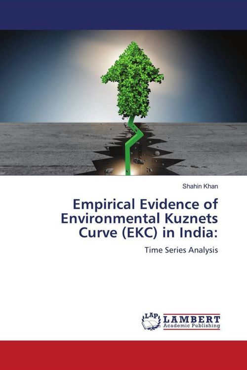 Produktbild: Empirical Evidence of Environmental Kuznets Curve (EKC) in India: