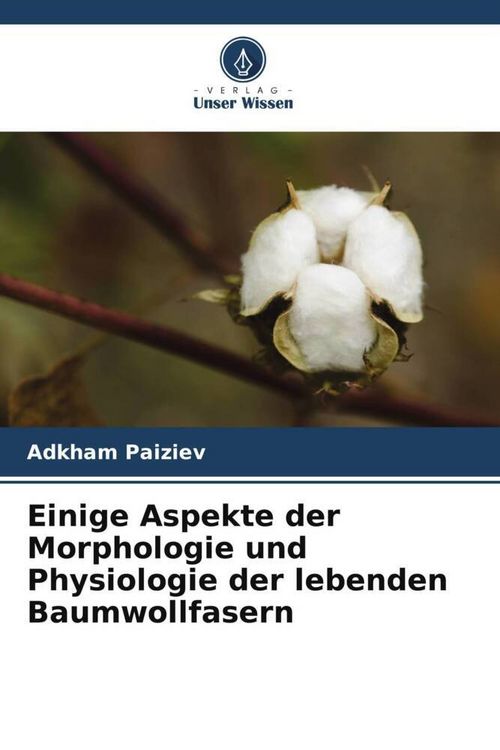 Produktbild: Einige Aspekte der Morphologie und Physiologie der lebenden Baumwollfasern