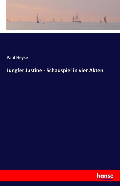 Produktbild: Jungfer Justine - Schauspiel in vier Akten