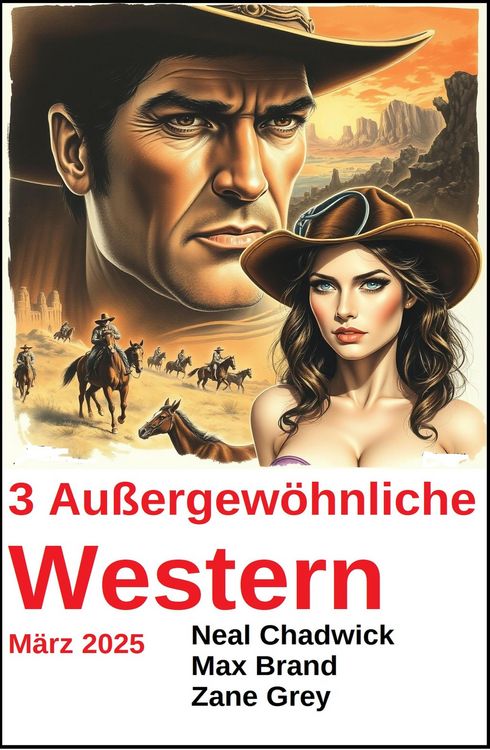 Produktbild: 3 Au&szlig;ergew&ouml;hnliche Western M&auml;rz 2025