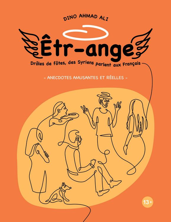 Produktbild: &Ecirc;tr-ange - Des Syriens parlent aux Fran&ccedil;ais