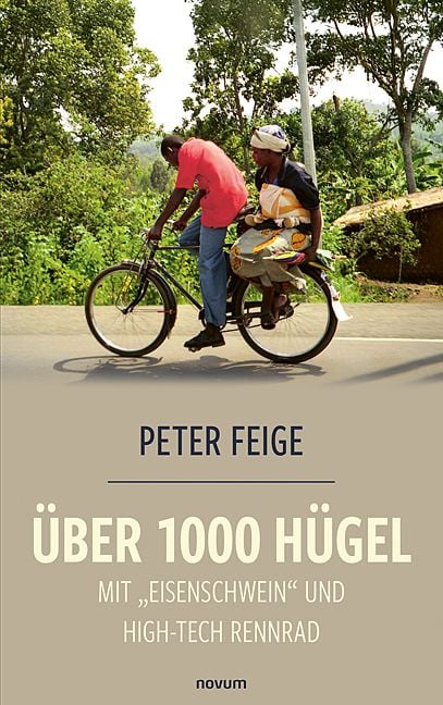 Produktbild: &Uuml;ber 1000 H&uuml;gel mit "Eisenschwein" und High-Tech Rennrad