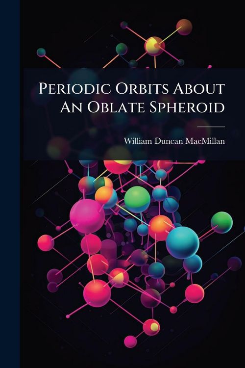 Produktbild: Periodic Orbits About An Oblate Spheroid