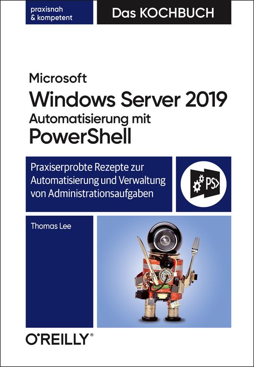 Produktbild: Microsoft Windows Server 2019 Automatisierung mit PowerShell &ndash; Das Kochbuch