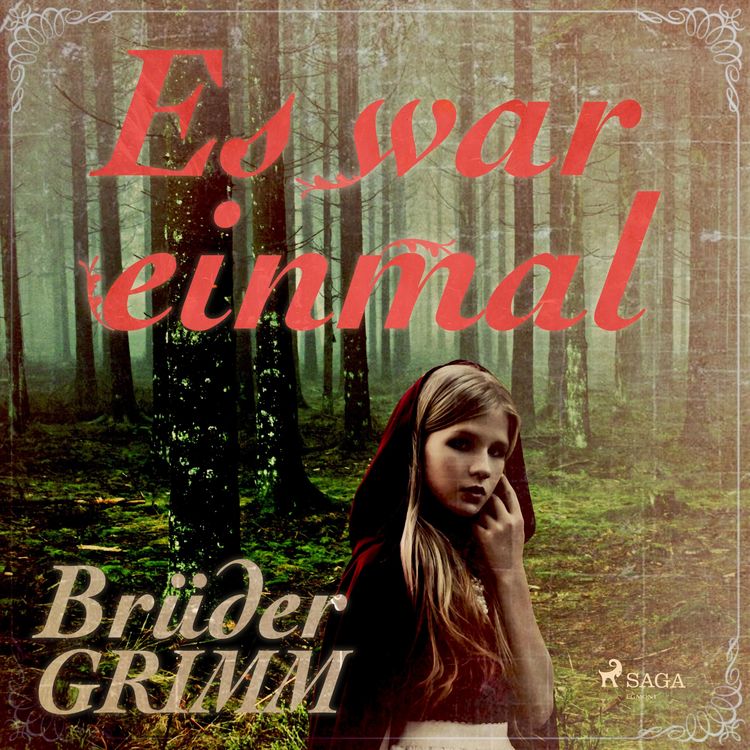 Produktbild: Es war einmal - Die ber&uuml;hmtesten M&auml;rchen der Br&uuml;der Grimm (Ungek&uuml;rzt)