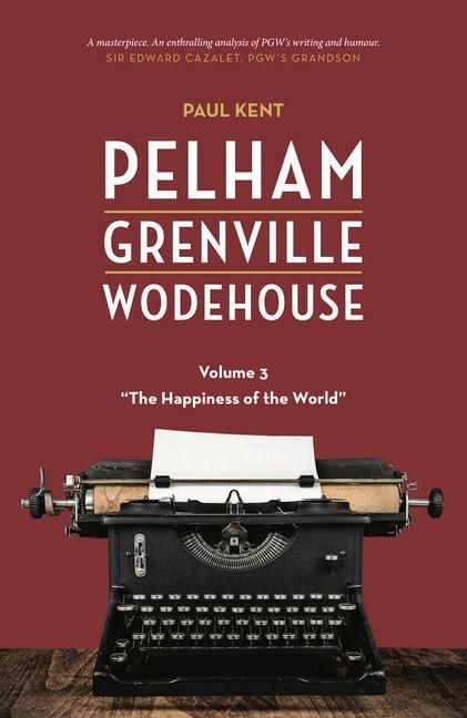 Produktbild: Pelham Grenville Wodehouse - Volume 3: The Happiness of the World