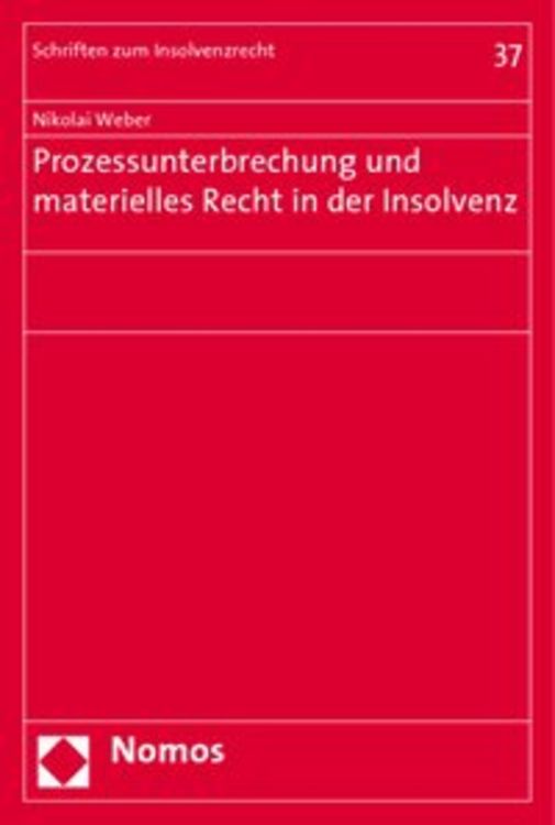 Produktbild: Prozessunterbrechung und materielles Recht in der Insolvenz