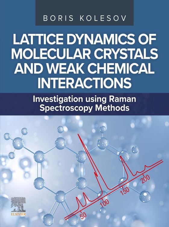 Produktbild: Lattice Dynamics of Molecular Crystals and Weak Chemical Interactions