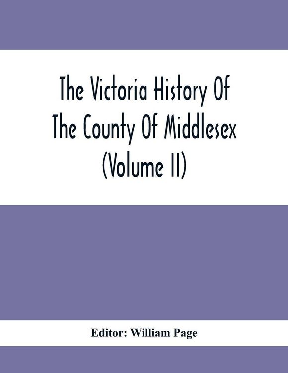 Produktbild: The Victoria History Of The County Of Middlesex (Volume Ii)