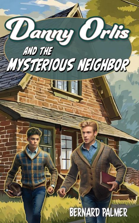 Produktbild: Danny Orlis and the Mysterious Neighbor