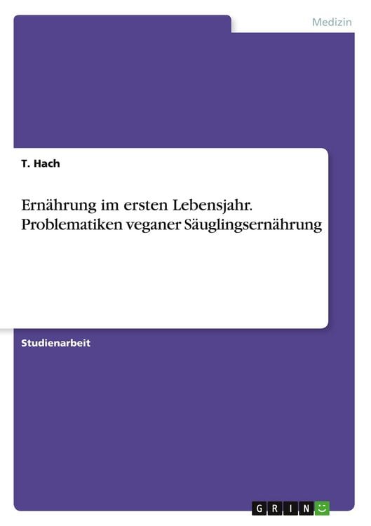 Produktbild: Ern&auml;hrung im ersten Lebensjahr. Problematiken veganer S&auml;uglingsern&auml;hrung
