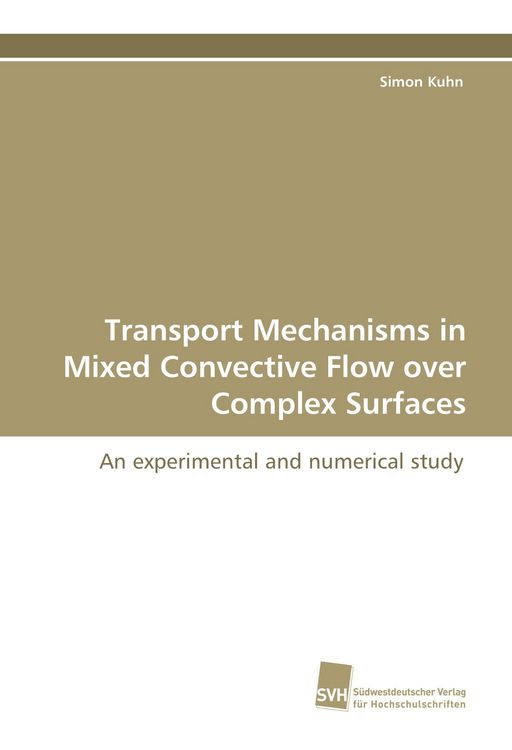Produktbild: Transport Mechanisms in Mixed Convective Flow over Complex Surfaces