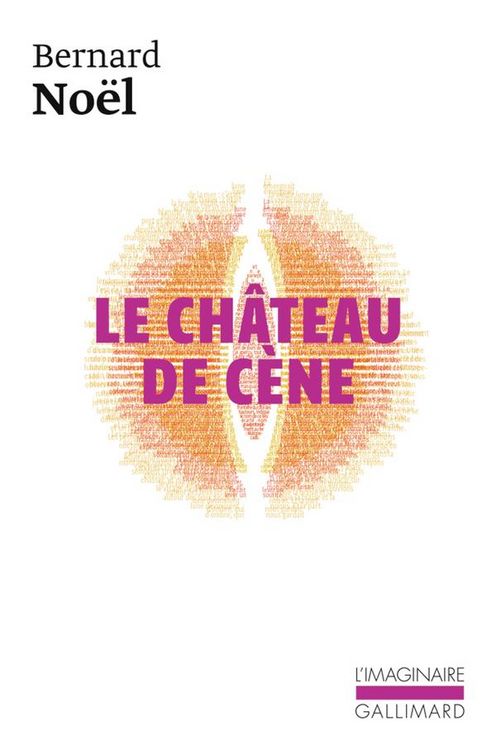 Produktbild: Le ch&acirc;teau de C&egrave;ne. Le ch&acirc;teau de Hors. L'outrage aux mots
