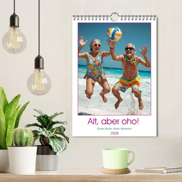 Produktbild: Alt, aber oho - Graue Haare, bunte Abenteuer (Wandkalender 2026 DIN A4 hoch), CALVENDO Monatskalender