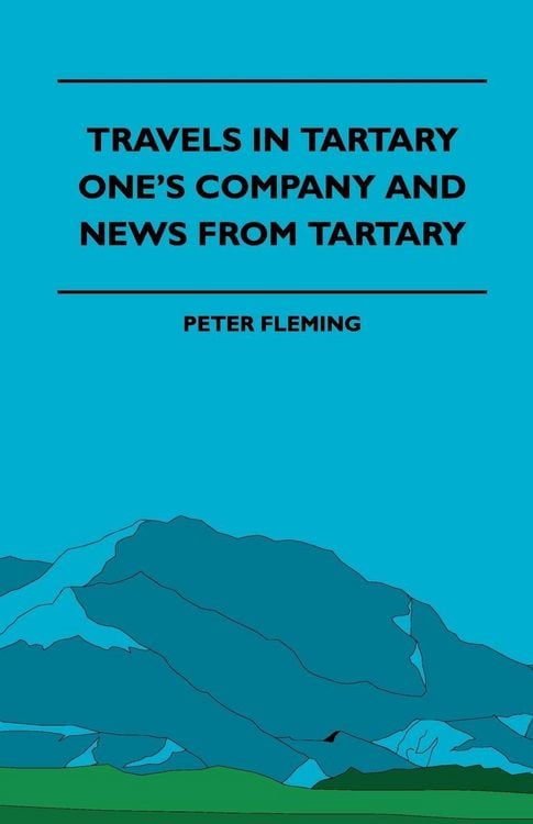 Produktbild: Travels in Tartary - One's Company and News from Tartary
