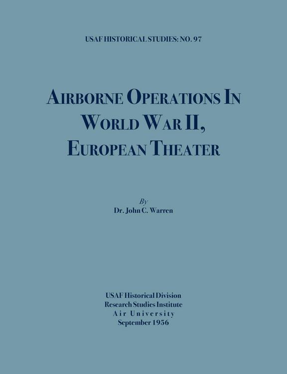 Produktbild: Airborne Operations in World War II (USAF Historical Studies, no.97)