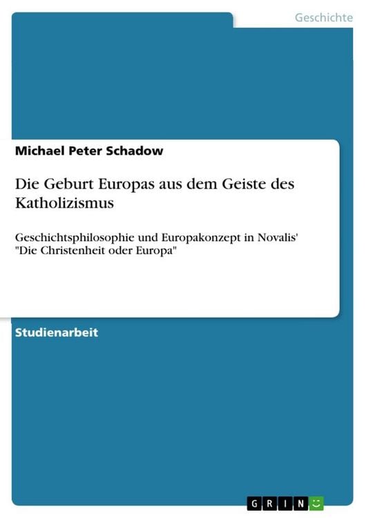 Produktbild: Die Geburt Europas aus dem Geiste des Katholizismus