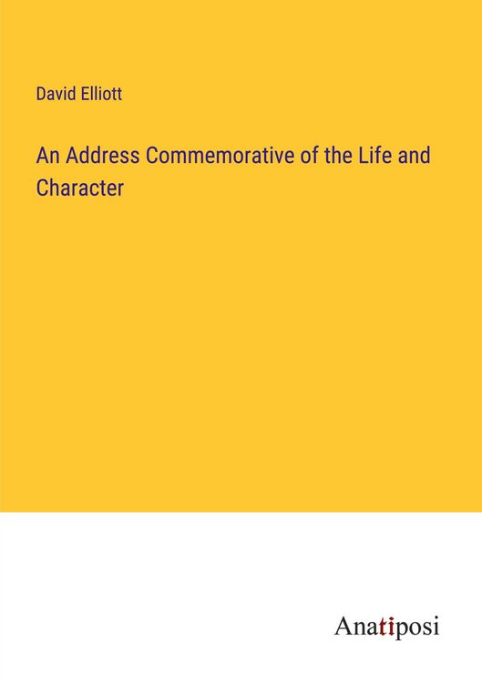 Produktbild: An Address Commemorative of the Life and Character