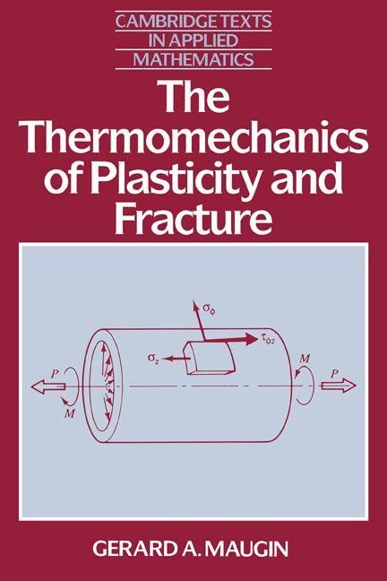 Produktbild: The Thermomechanics of Plasticity and Fracture