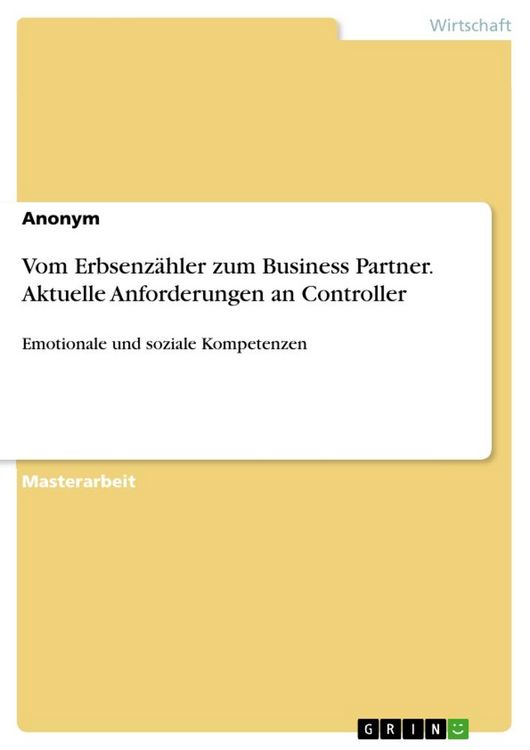 Produktbild: Vom Erbsenz&auml;hler zum Business Partner. Aktuelle Anforderungen an Controller
