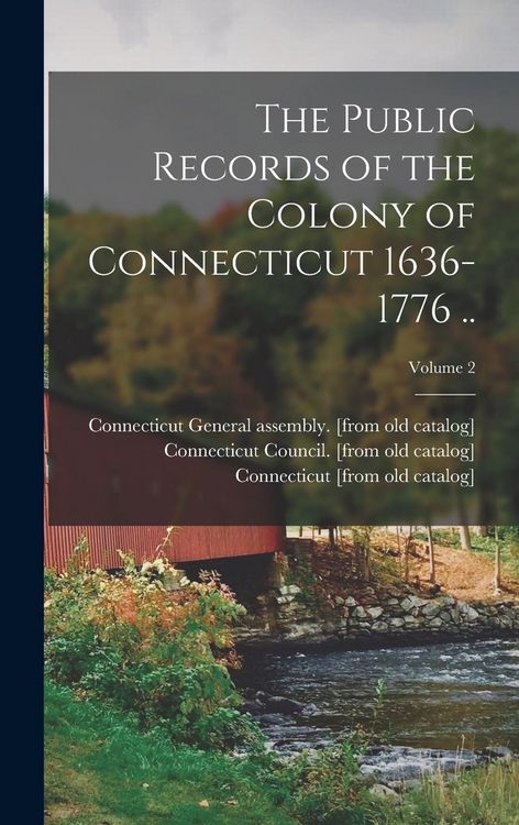 Produktbild: The Public Records of the Colony of Connecticut 1636-1776 ..; Volume 2