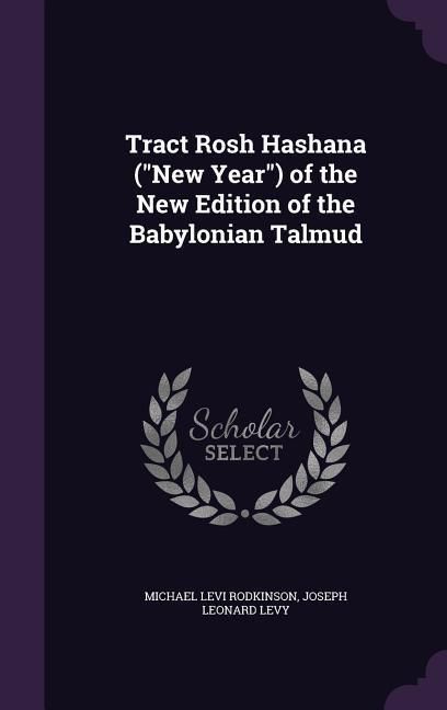 Produktbild: Tract Rosh Hashana ("New Year") of the New Edition of the Babylonian Talmud