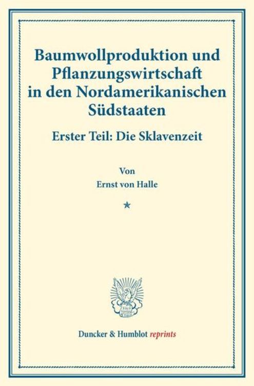 Produktbild: Baumwollproduktion und Pflanzungswirtschaft in den Nordamerikanischen Südstaaten.