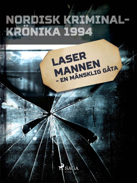 Produktbild: Lasermannen - en m&auml;nsklig g&aring;ta