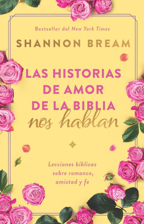 Produktbild: Las Historias de Amor de la Biblia Nos Hablan / The Love Stories of the Bible Speak: Biblical Lessons on Romance, Friendship, and Faith