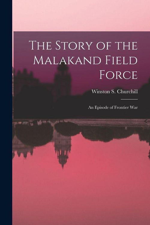 Produktbild: The Story of the Malakand Field Force