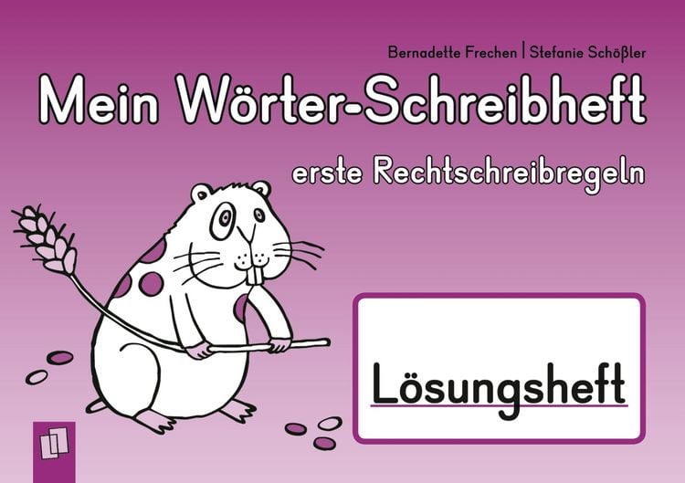 Produktbild: Mein W&ouml;rter-Schreibheft &ndash; erste Rechtschreibregeln &ndash; L&ouml;sungsheft