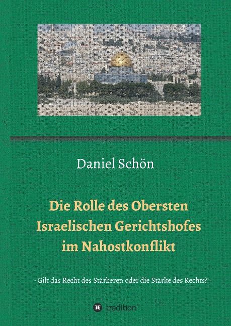 Produktbild: Die Rolle des Obersten Israelischen Gerichtshofes im Nahostkonflikt