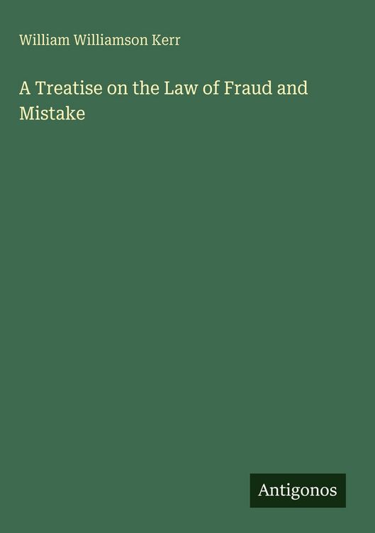 Produktbild: A Treatise on the Law of Fraud and Mistake