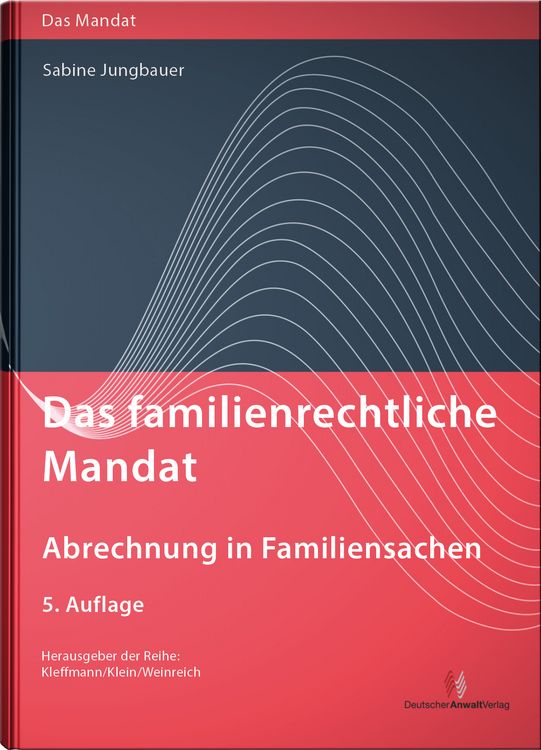 Produktbild: Das familienrechtliche Mandat - Abrechnung in Familiensachen