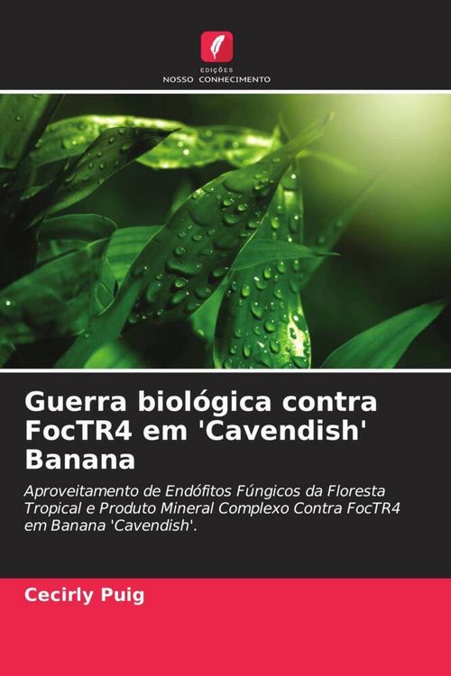 Produktbild: Puig, C: Guerra biol&oacute;gica contra FocTR4 em 'Cavendish' Banan