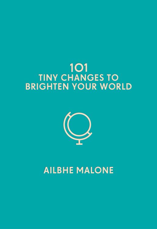 Produktbild: 101 Tiny Changes to Brighten Your World