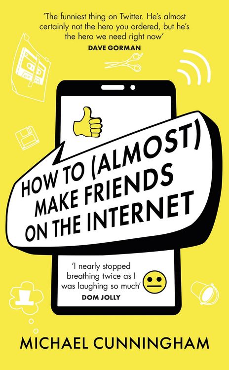 Produktbild: How to (Almost) Make Friends on the Internet