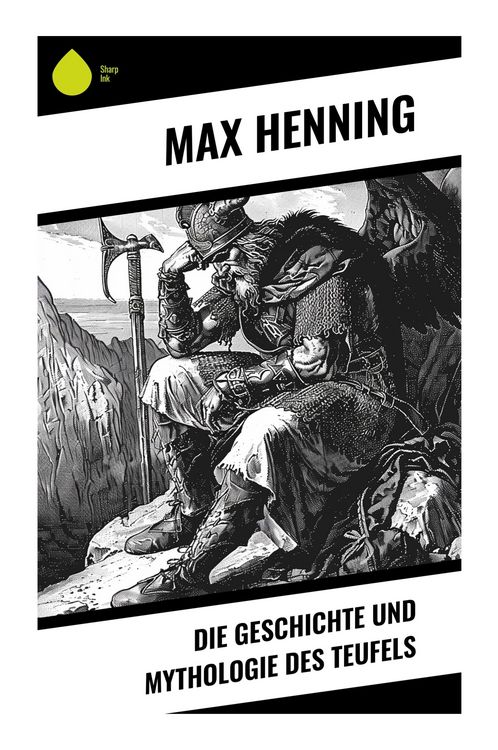 Produktbild: Die Geschichte und Mythologie des Teufels