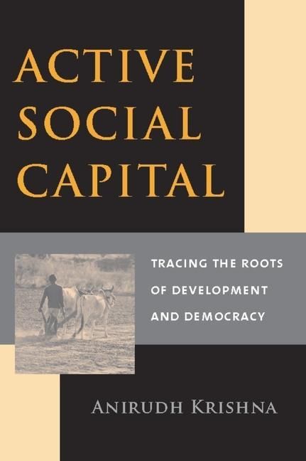 Produktbild: Krishna, A: Active Social Capital - Tracing the Roots of Dev