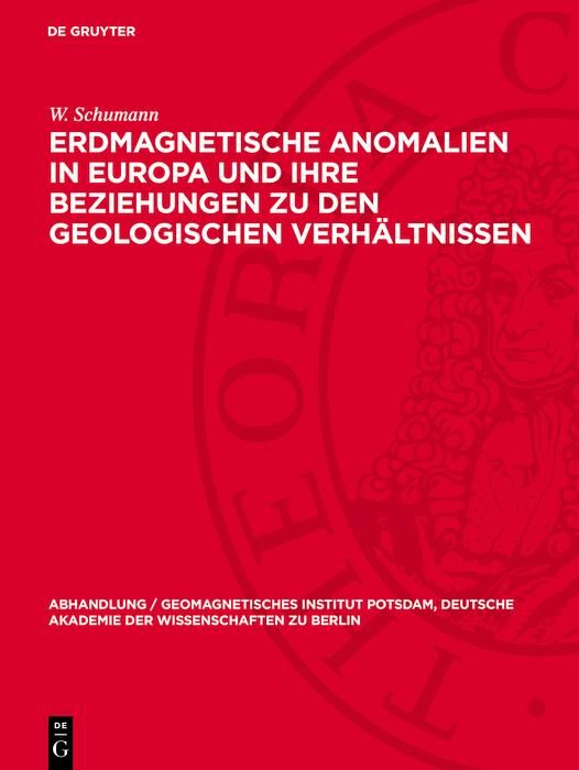 Produktbild: Erdmagnetische Anomalien in Europa und ihre Beziehungen zu den geologischen Verh&auml;ltnissen