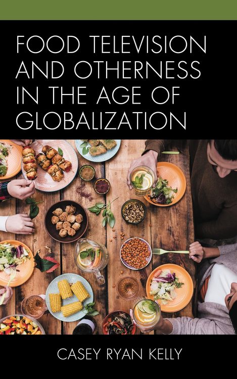 Produktbild: Food Television and Otherness in the Age of Globalization