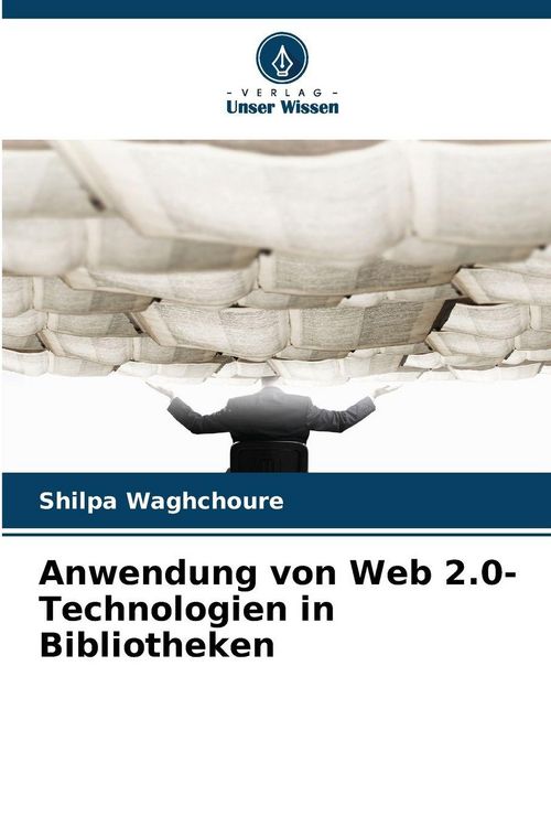 Produktbild: Anwendung von Web 2.0-Technologien in Bibliotheken