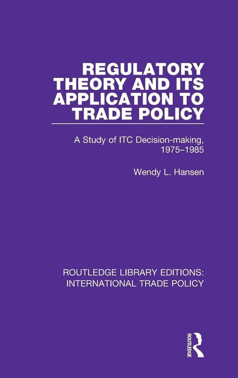Produktbild: Regulatory Theory and its Application to Trade Policy