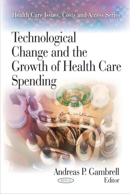 Produktbild: Technological Change & the Growth of Health Care Spending