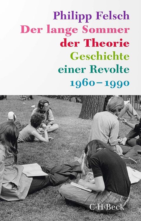 Bild vom Artikel Der lange Sommer der Theorie vom Autor Philipp Felsch