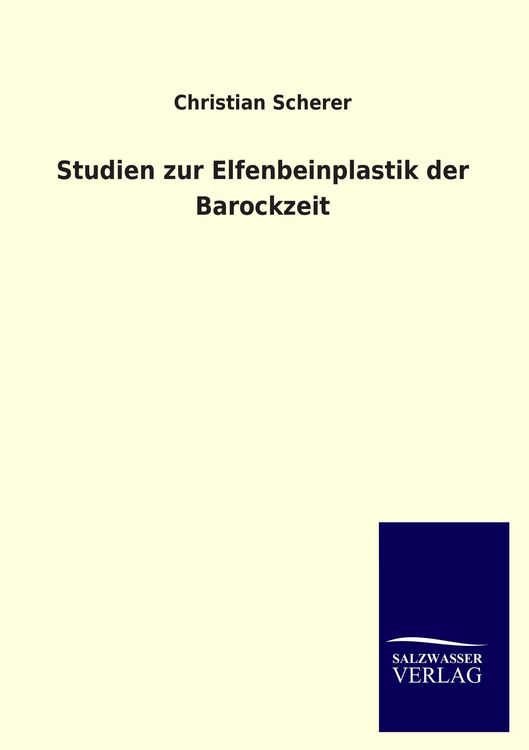 Produktbild: Studien zur Elfenbeinplastik der Barockzeit
