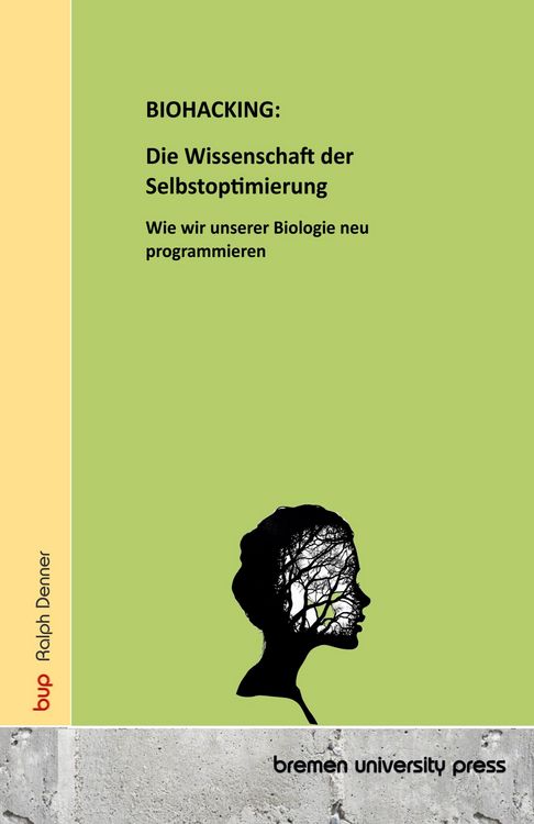 Produktbild: BIOHACKING: Die Wissenschaft der Selbstoptimierung