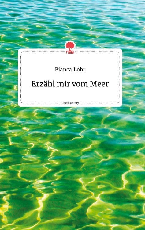 Produktbild: Erz&auml;hl mir vom Meer. Life is a Story - story.one